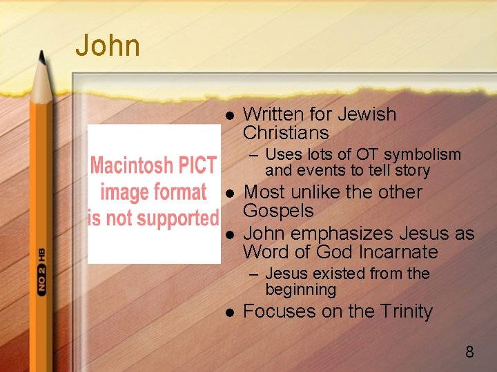 John l Written for Jewish Christians – Uses lots of OT symbolism and events
