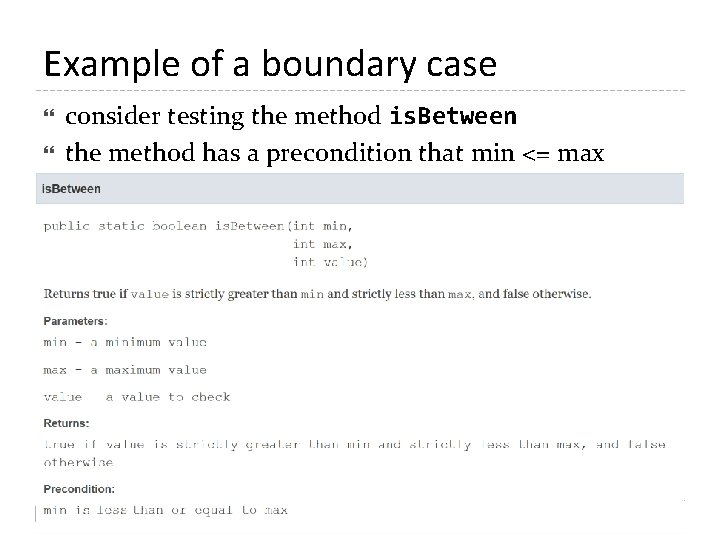 Example of a boundary case consider testing the method is. Between the method has Example of a boundary case consider testing the method is. Between the method has