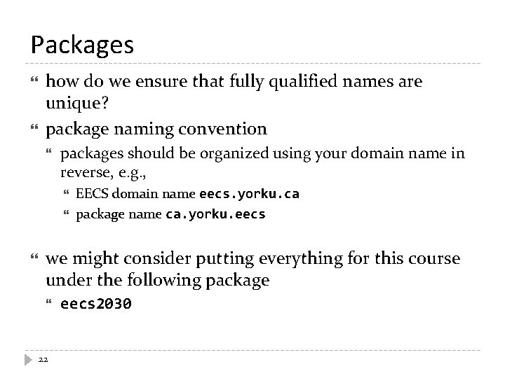 Packages how do we ensure that fully qualified names are unique? package naming convention