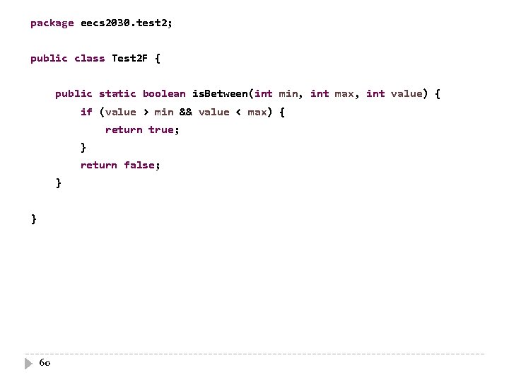 package eecs 2030. test 2; public class Test 2 F { public static boolean