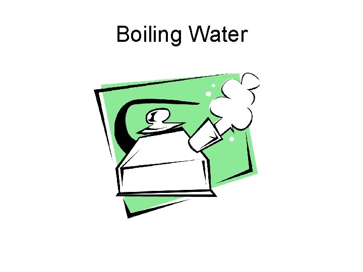 Boiling Water 