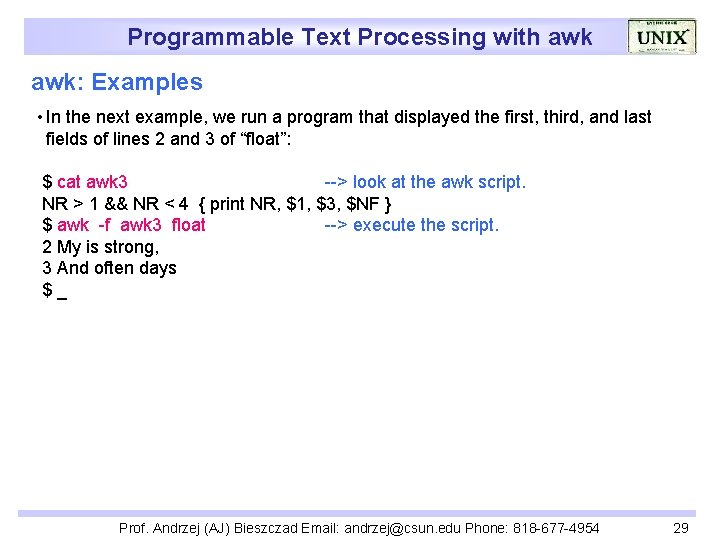Programmable Text Processing with awk: Examples • In the next example, we run a