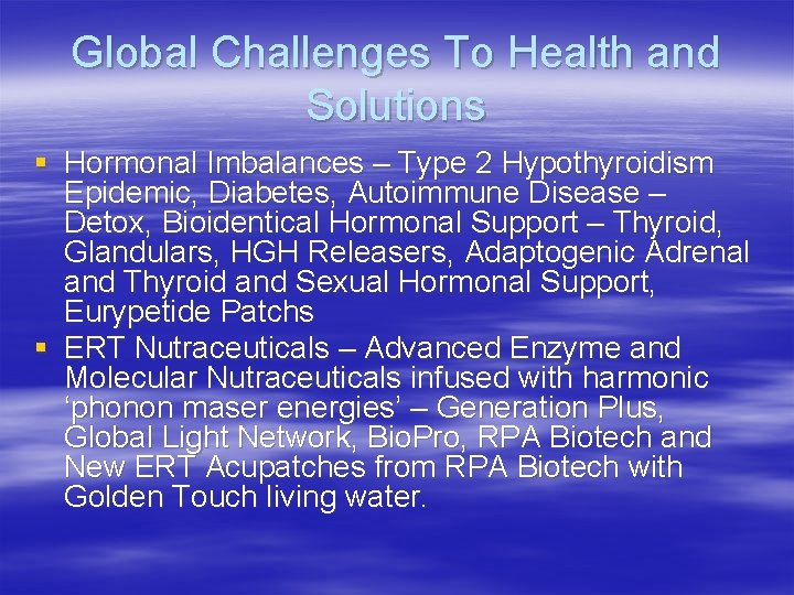 Global Challenges To Health and Solutions § Hormonal Imbalances – Type 2 Hypothyroidism Epidemic,