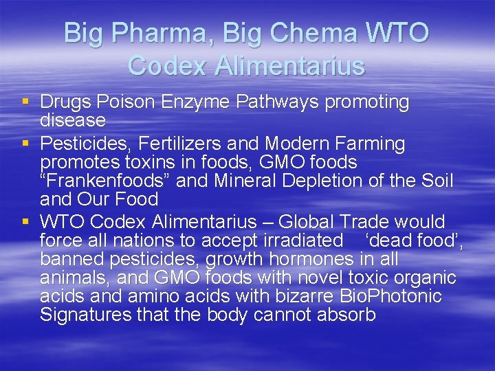Big Pharma, Big Chema WTO Codex Alimentarius § Drugs Poison Enzyme Pathways promoting disease