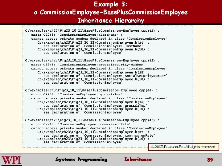 Example 3: a Commission. Employee-Base. Plus. Commission. Employee Inheritance Hierarchy Systems Programming Inheritance 39