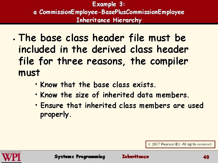 Example 3: a Commission. Employee-Base. Plus. Commission. Employee Inheritance Hierarchy § The base class