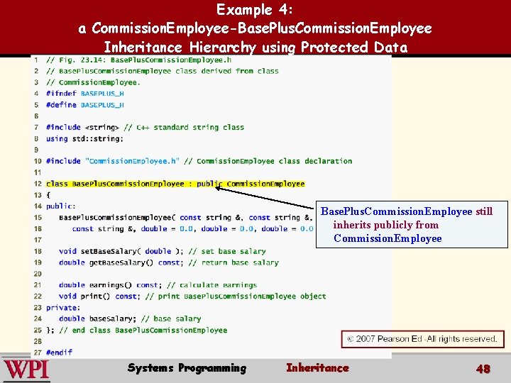Example 4: a Commission. Employee-Base. Plus. Commission. Employee Inheritance Hierarchy using Protected Data Base.