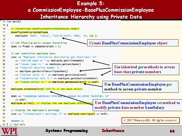 Example 5: a Commission. Employee-Base. Plus. Commission. Employee Inheritance Hierarchy using Private Data Create