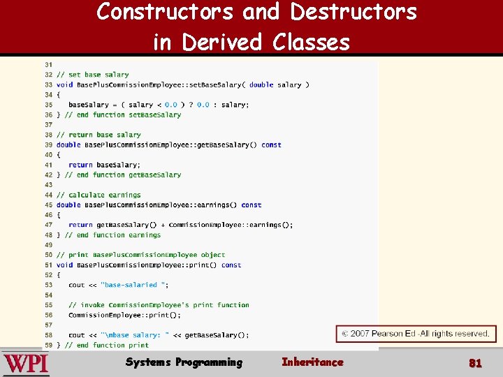 Constructors and Destructors in Derived Classes Systems Programming Inheritance 81 