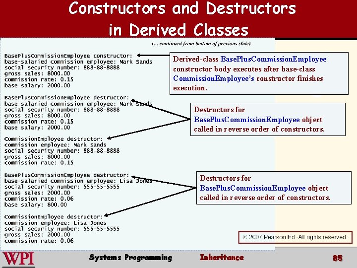 Constructors and Destructors in Derived Classes Outlin e Derived-class Base. Plus. Commission. Employee constructor