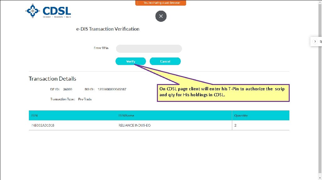 On CDSL page client will enter his T-Pin to authorize the scrip and qty