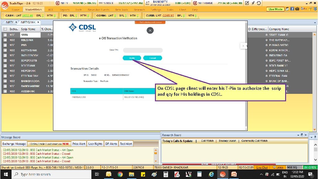 On CDSL page client will enter his T-Pin to authorize the scrip and qty
