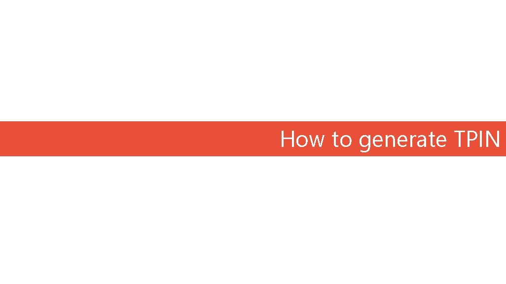 How to generate TPIN 