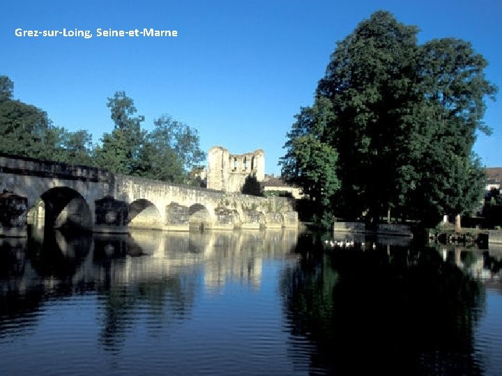Grez-sur-Loing, Seine-et-Marne 