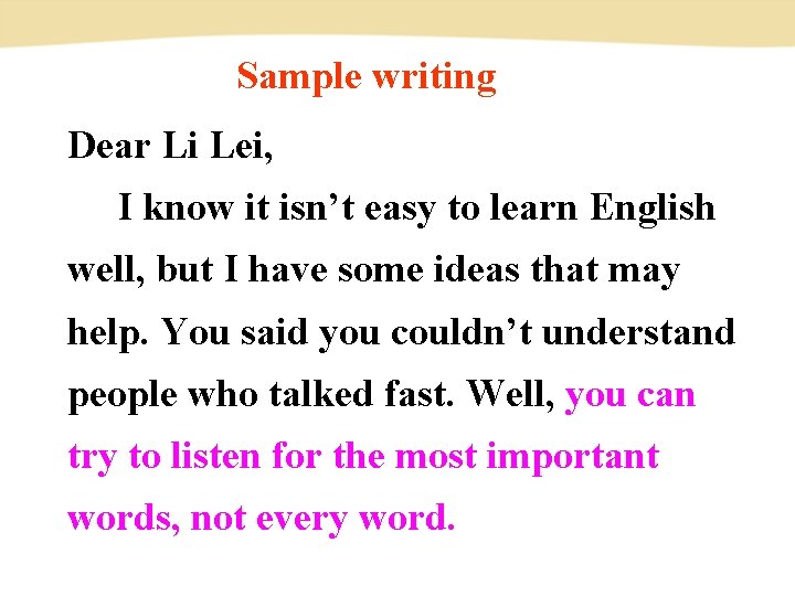 Sample writing Dear Li Lei, I know it isn’t easy to learn English well, Sample writing Dear Li Lei, I know it isn’t easy to learn English well,