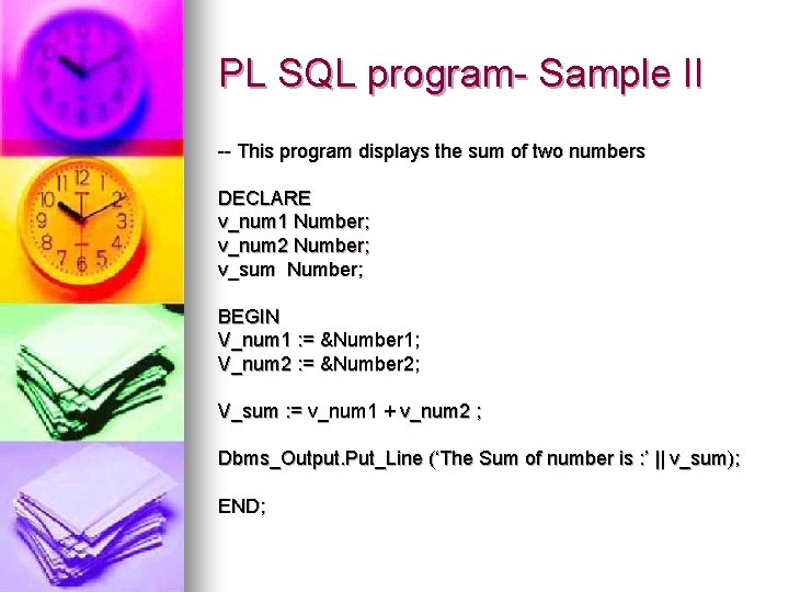 PL SQL program- Sample II -- This program displays the sum of two numbers