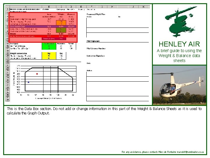 HENLEY AIR A brief guide to using the Weight & Balance data sheets This