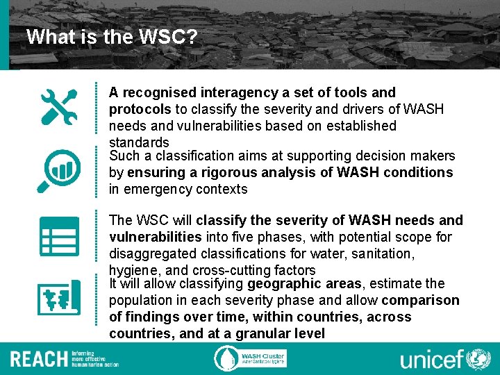 What is the WSC? A recognised interagency a set of tools and protocols to