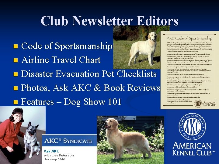Club Newsletter Editors Code of Sportsmanship n Airline Travel Chart n Disaster Evacuation Pet