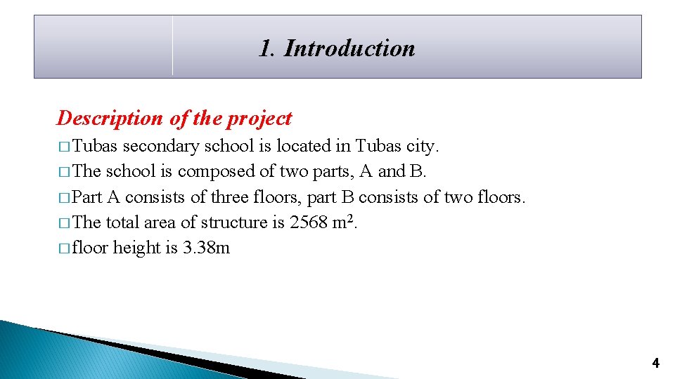 1. Introduction Description of the project � Tubas secondary school is located in Tubas