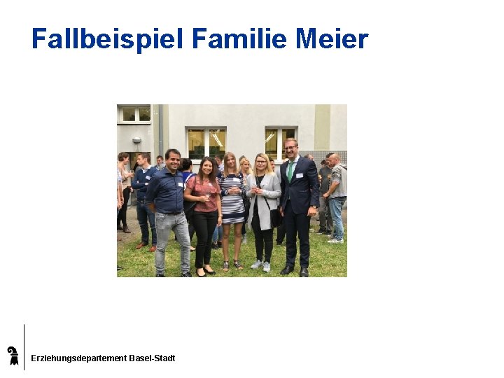 Fallbeispiel Familie Meier Erziehungsdepartement Basel-Stadt 