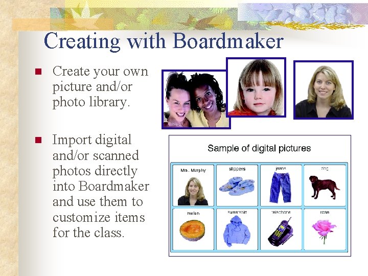 Ideas for Using Boardmaker Use Boardmaker to n
