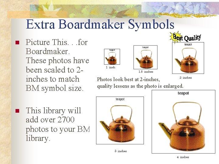 Extra Boardmaker Symbols n n Picture This. . . for Boardmaker. These photos have