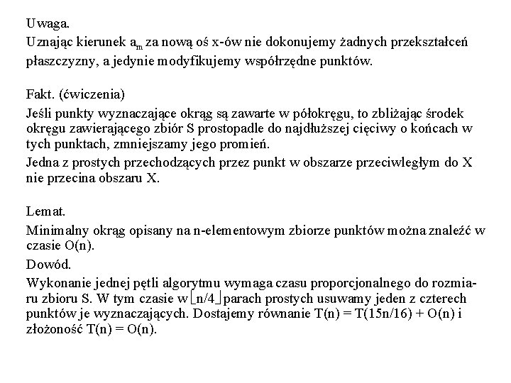 Uwaga. Uznając kierunek am za nową oś x-ów nie dokonujemy żadnych przekształceń płaszczyzny, a