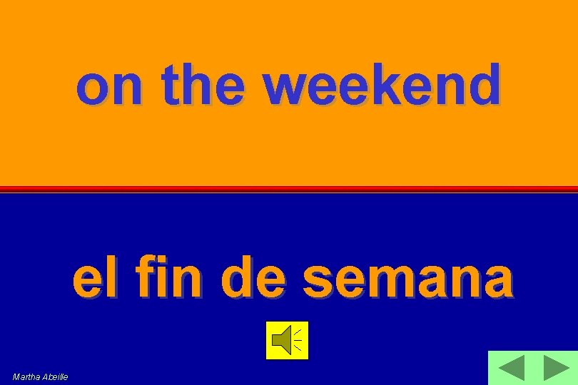 on the weekend el fin de semana Martha Abeille 