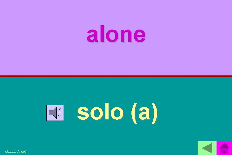 alone solo (a) Martha Abeille 