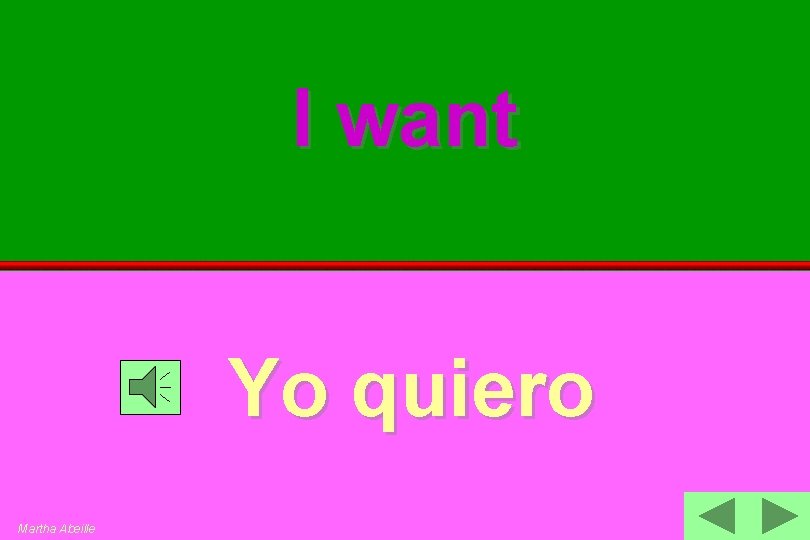 I want Yo quiero Martha Abeille 