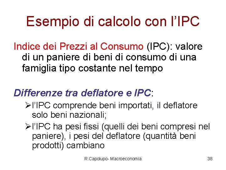 Esempio di calcolo con l’IPC Indice dei Prezzi al Consumo (IPC): valore di un