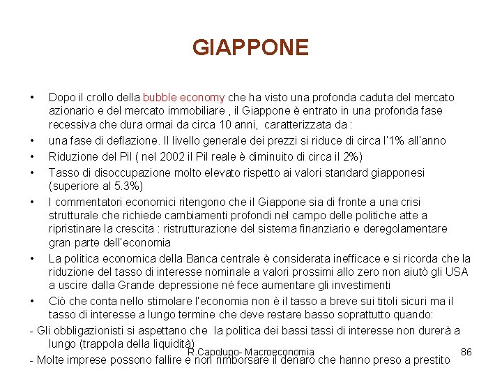 GIAPPONE • Dopo il crollo della bubble economy che ha visto una profonda caduta