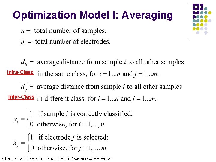 Optimization Model I: Averaging Intra-Class Inter-Class Chaovalitwongse et al. , Submitted to Operations Research