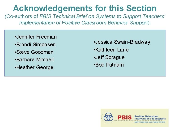 Acknowledgements for this Section (Co-authors of PBIS Technical Brief on Systems to Support Teachers’
