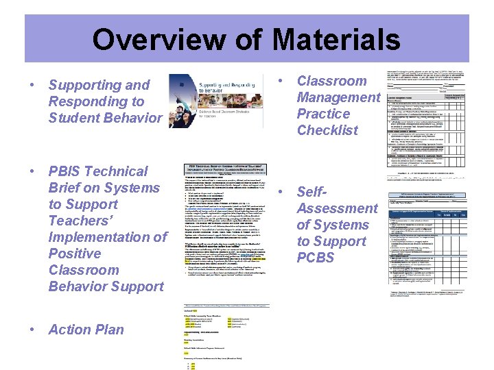 Overview of Materials • Supporting and Responding to Student Behavior • Classroom Management Practice