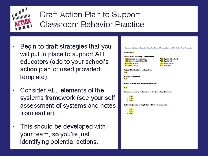 Draft Action Plan to Support Classroom Behavior Practice • Begin to draft strategies that