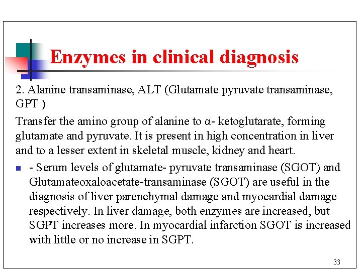 Enzymes in clinical diagnosis 2. Alanine transaminase, ALT (Glutamate pyruvate transaminase, GPT ) Transfer