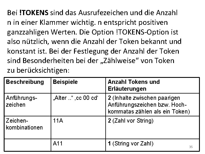 Bei !TOKENS sind das Ausrufezeichen und die Anzahl n in einer Klammer wichtig. n