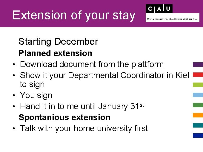 Extension of your stay Starting December • • • Planned extension Download document from