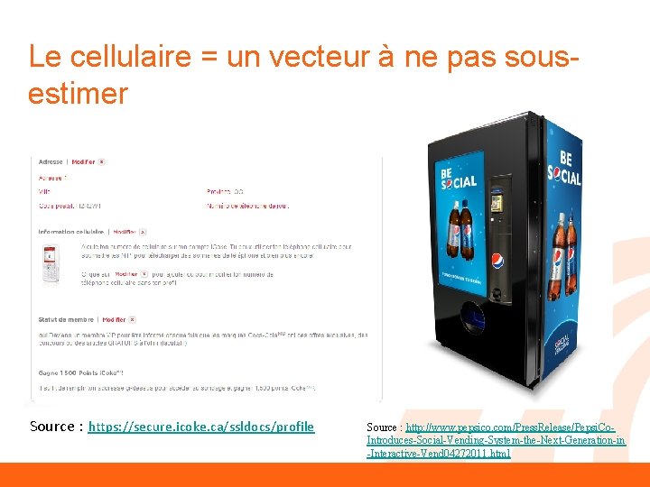 Le cellulaire = un vecteur à ne pas sousestimer Source : https: //secure. icoke.