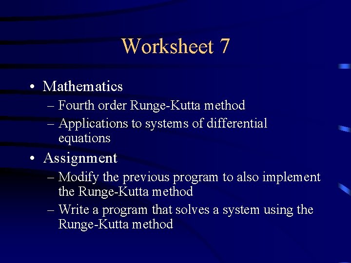 Worksheet 7 • Mathematics – Fourth order Runge-Kutta method – Applications to systems of