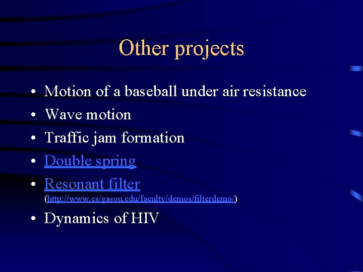 Other projects • • • Motion of a baseball under air resistance Wave motion