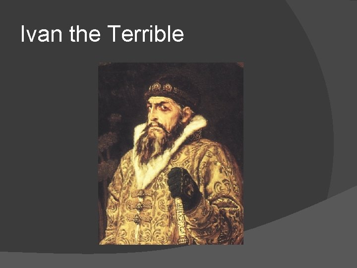 Ivan the Terrible 