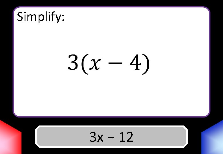 Simplify: Answer 3 x − 12 