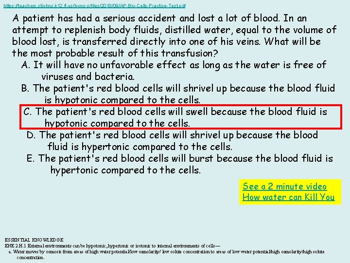 https: //teachers. stjohns. k 12. fl. us/lyons-s/files/2018/09/AP-Bio-Cells-Practice-Test. pdf A patient has had a serious