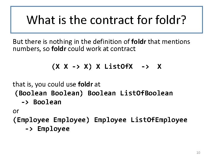 What is the contract for foldr? But there is nothing in the definition of What is the contract for foldr? But there is nothing in the definition of