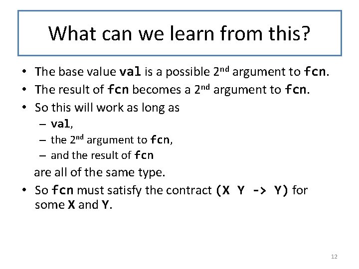 What can we learn from this? • The base value val is a possible What can we learn from this? • The base value val is a possible