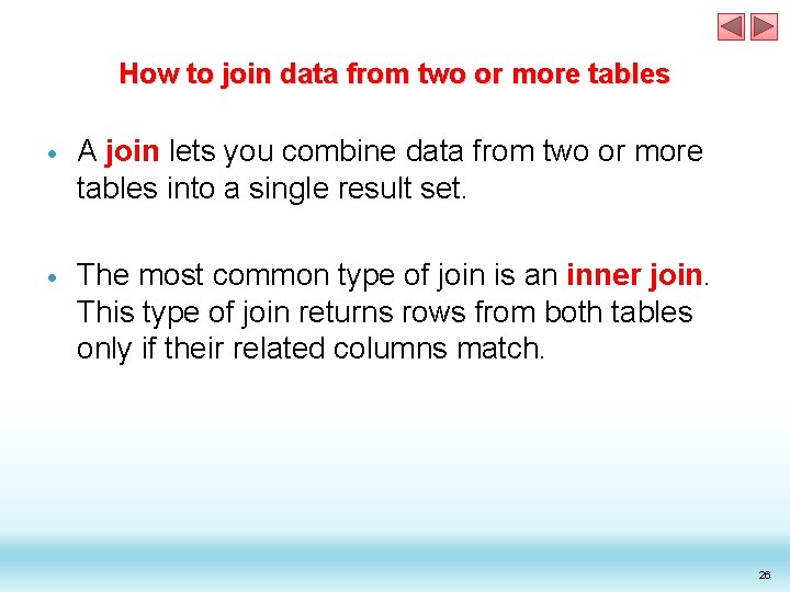 How to join data from two or more tables A join lets you combine How to join data from two or more tables A join lets you combine