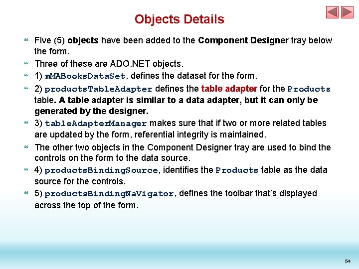 Objects Details Five (5) objects have been added to the Component Designer tray below Objects Details Five (5) objects have been added to the Component Designer tray below